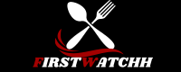FIRST WATCHH