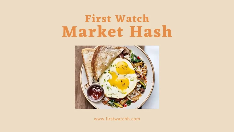 First Watch Market Hash | A 2025 Breakfast Favorite 7 First Watch Market Hash