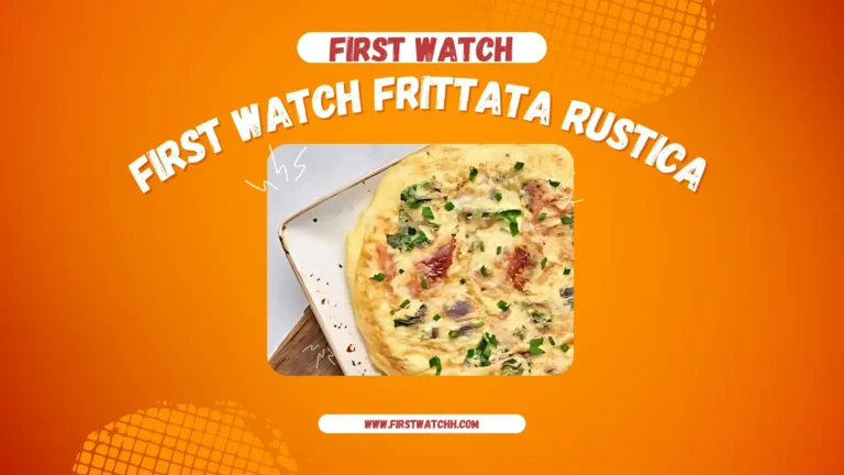First Watch Frittata Rustica 2025| Savory Breakfast Delight 4 First Watch Frittata Rustica 2025| Savory Breakfast Delight