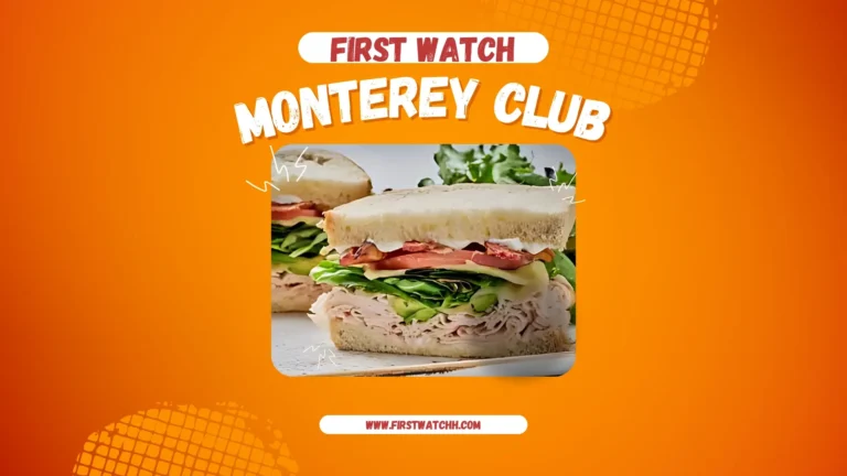 First Watch Monterey Club 2025| A Fresh Breakfast Delight 1 First Watch Monterey Club